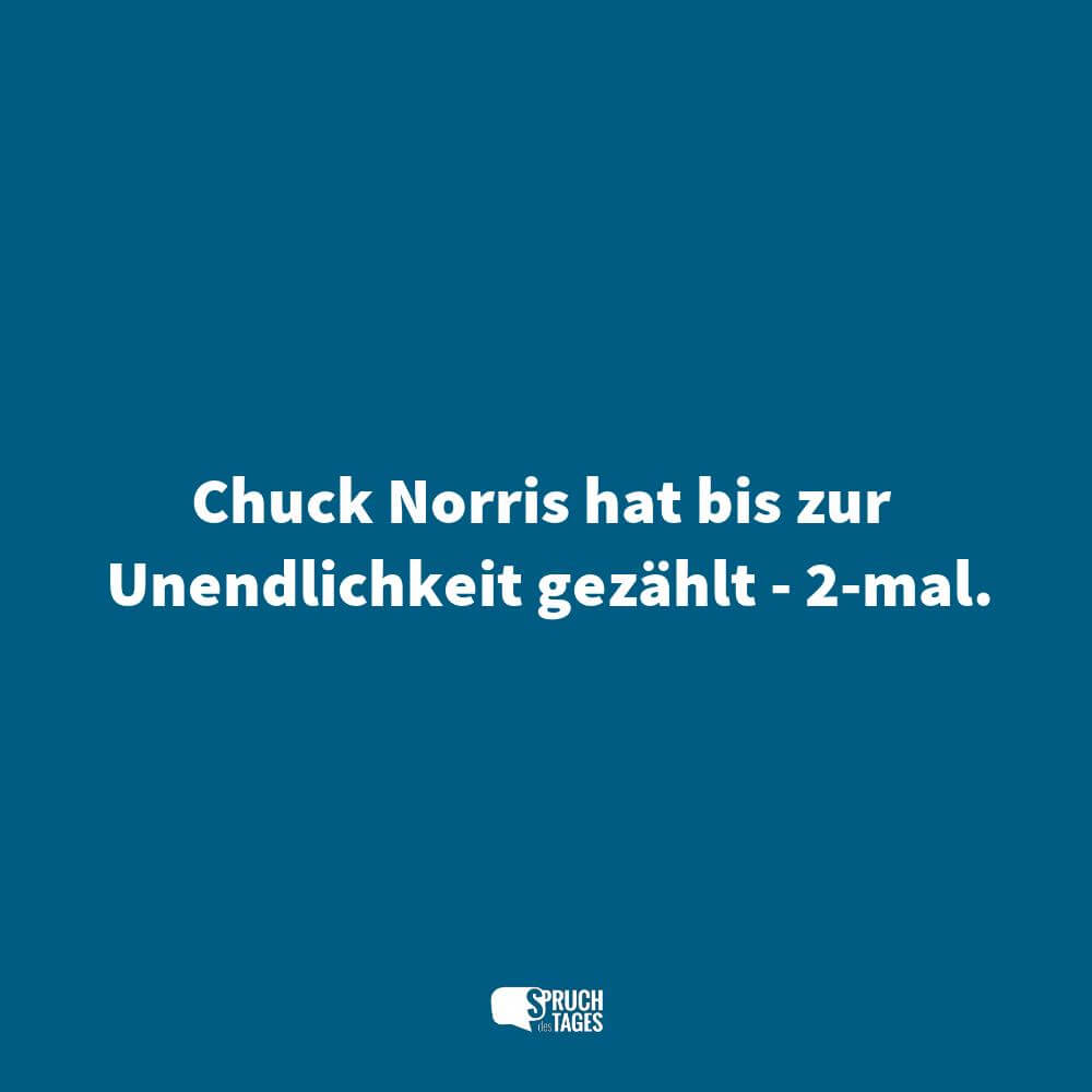 Chuck Norris hat bis zur Unendlichkeit gezählt – 2-mal.
