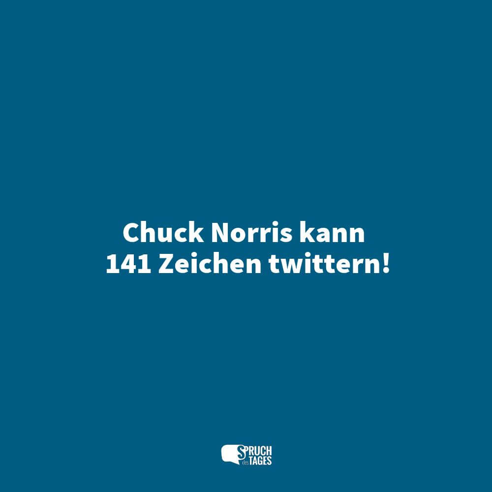 Chuck Norris kann 141 Zeichen twittern!