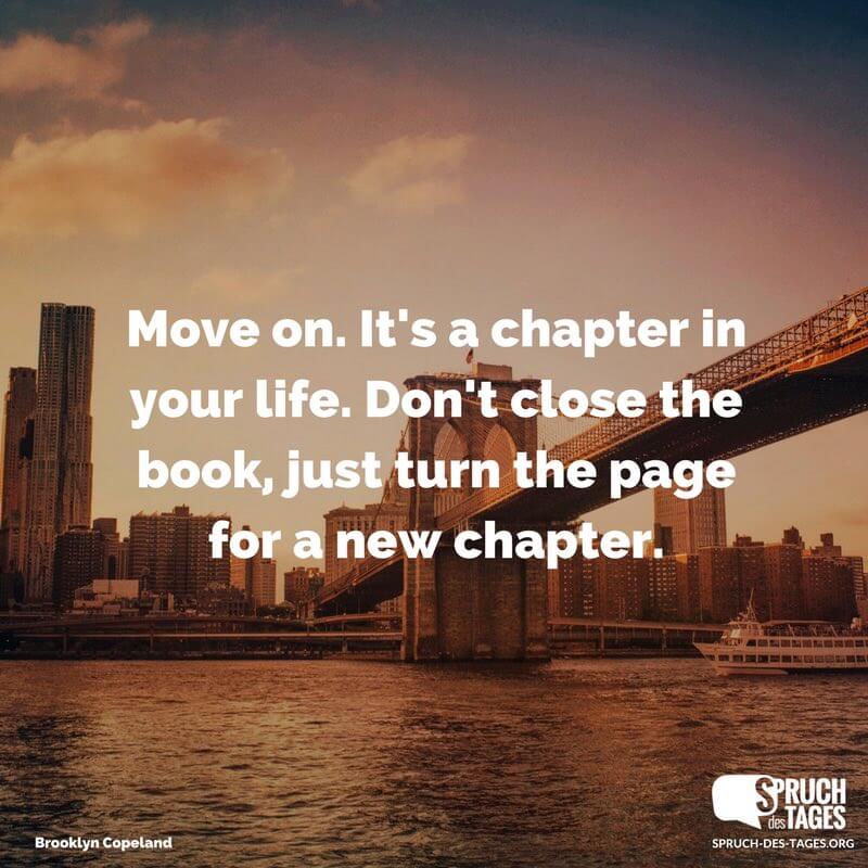 Move on. It’s a chapter in your life. Don’t close the book, just turn the page for a new chapter